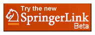 TryNewBetaSpringerLink SpringerLink beta