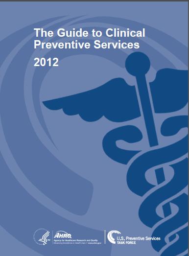 Guide to Clinical Preventive Services 2012